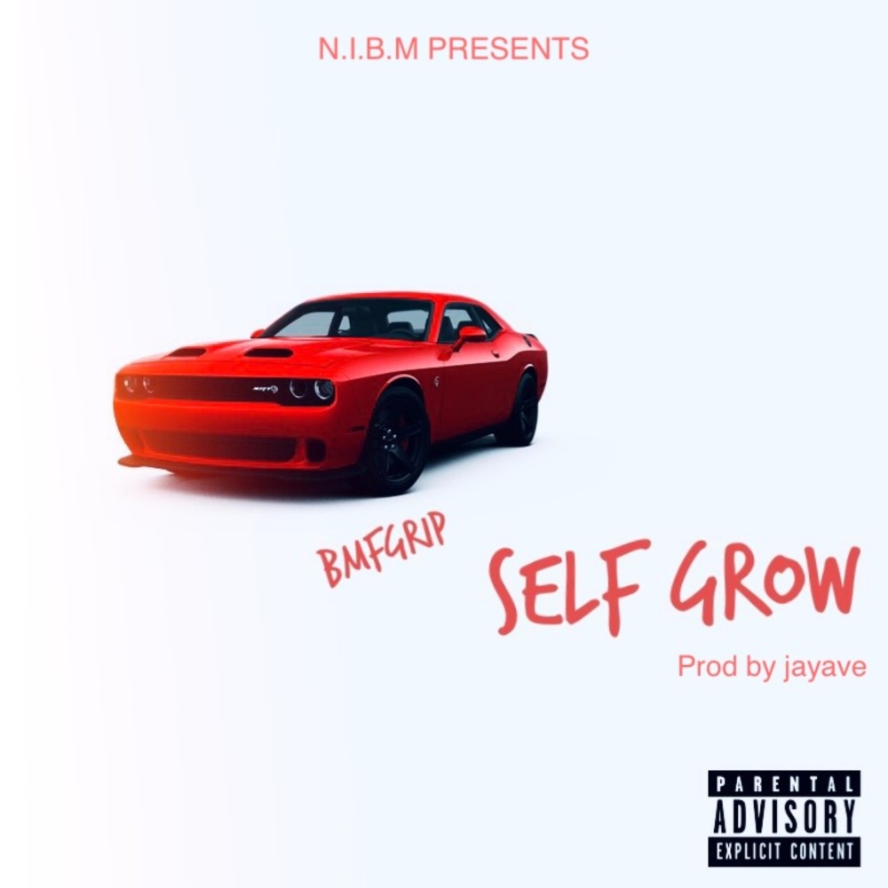 Self Grow (Explicit)
