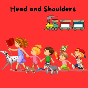 Nursery Rhymes and Kids Songs的專輯Head and Shoulders