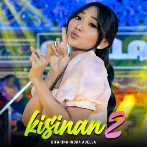 Album Kisinan 2 from Difarina Indra Adella