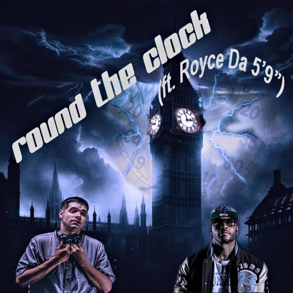 Round The Clock (feat. Royce Da 5'9") (Explicit)