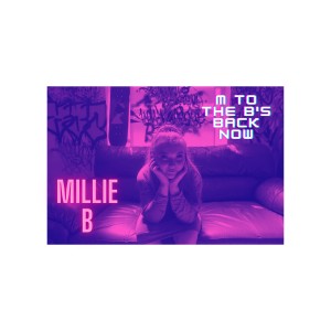 อัลบัม M to the B's Back Now ศิลปิน Millie B