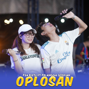 Dengarkan Oplosan (Explicit) lagu dari Esa Risty Official dengan lirik