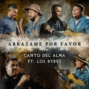 收听Canto Del Alma的Abrázame por Favor歌词歌曲