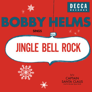 收聽Bobby Helms的Jingle Bell Rock (Single Version)歌詞歌曲