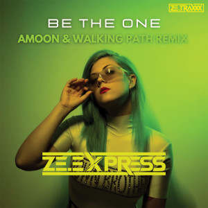 Listen to Be the One (Amoon & Walking Path Extended Mix) song with lyrics from ZE.Express