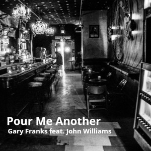ดาวน์โหลดและฟังเพลง Pour Me Another พร้อมเนื้อเพลงจาก Gary Franks