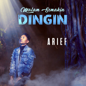 Album Malam Semakin Dingin oleh Arief