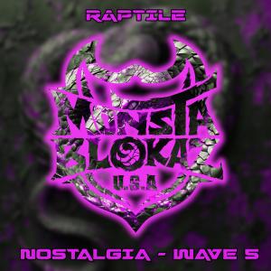 Raptile的專輯NOSTALGIA WAVE 5 (Explicit)