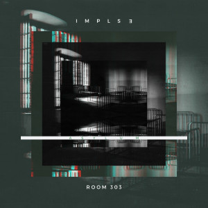 ดาวน์โหลดและฟังเพลง Room 303 พร้อมเนื้อเพลงจาก Implse