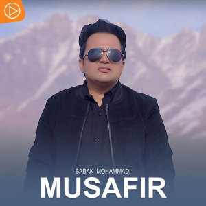 Listen to Musafir song with lyrics from Babak Mohammadi