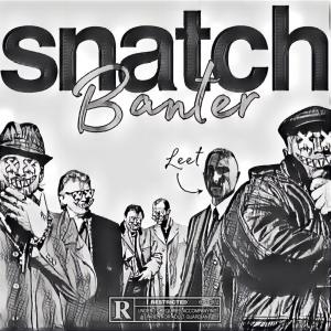 Leet的專輯Snatch Banter (Explicit)
