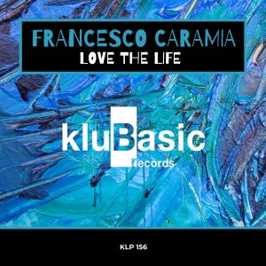 Album Love The Life from Francesco Caramia