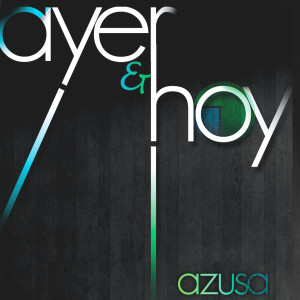 ดาวน์โหลดและฟังเพลง Es Ahora พร้อมเนื้อเพลงจาก Azusa