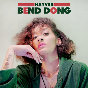 ดาวน์โหลดและฟังเพลง Bend Dong พร้อมเนื้อเพลงจาก Hayvee