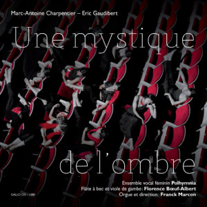 Marc-Antoine Charpentier的專輯Une mystique de l'ombre