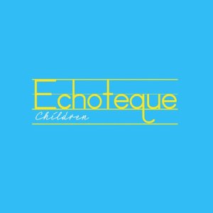 Echoteque的專輯Children