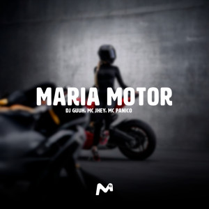 ดาวน์โหลดและฟังเพลง MARIA MOTOR (Explicit) พร้อมเนื้อเพลงจาก DJ Guuh