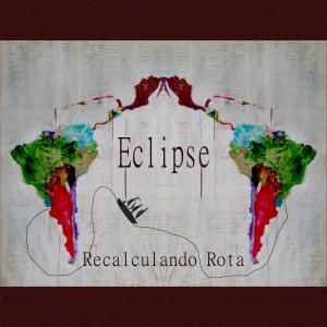 Eclipse的專輯Recalculando Rota