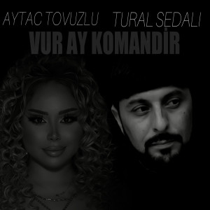 Album Vur Ay Komandir oleh Tural Sedali
