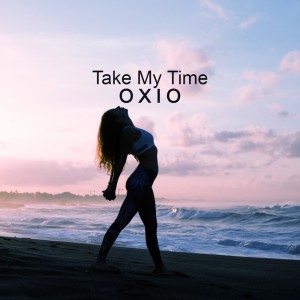 Listen to Take My Time (Cut Mix) song with lyrics from Oxio