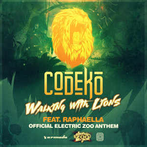 Dengarkan Walking With Lions (Official Electric Zoo Anthem) lagu dari Codeko dengan lirik