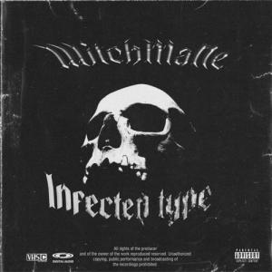 Witchmane的專輯Infected Tape (Explicit)