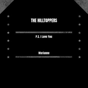 อัลบัม P.S. I Love You / Marianne ศิลปิน The Hilltoppers
