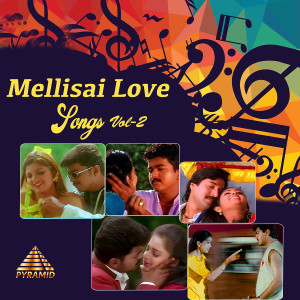 Agosh的專輯Mellisai Love Songs, Vol. 2 (Original Motion Picture Soundtrack)