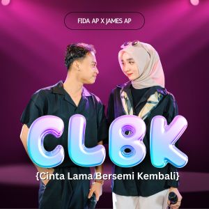 Listen to CLBK (Cinta Lama Bersemi Kembali) song with lyrics from Fida AP