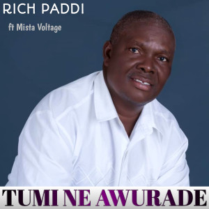 Album Tumi Ne Awurade from Rich Paddi