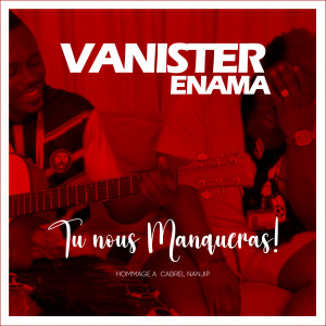 Album Tu Nous Manqueras ! (Hommage à Cabrel Nanjip) from VANISTER ENAMA