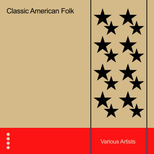 Various的專輯Classic American Folk