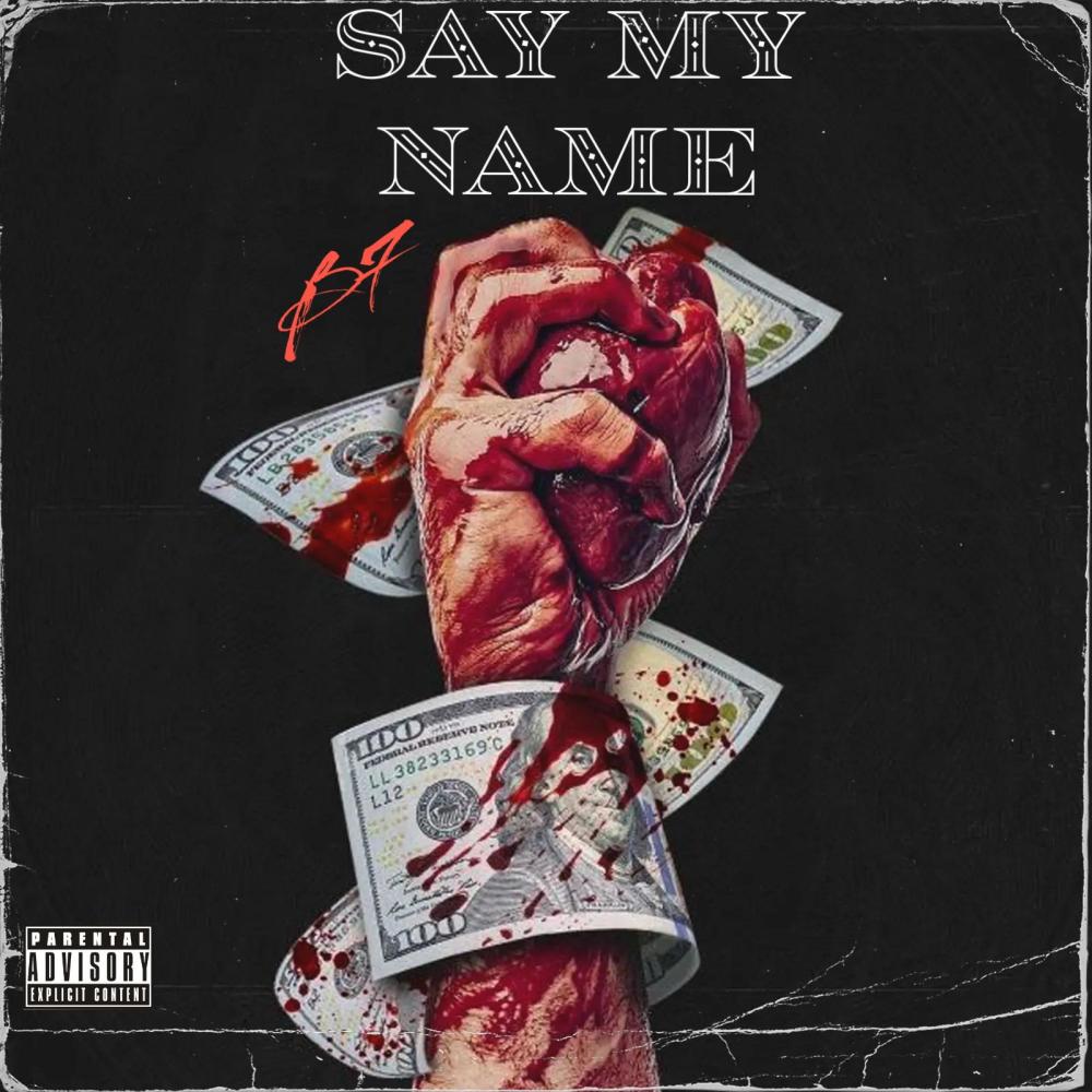 Say my name (Explicit)