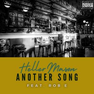 ดาวน์โหลดและฟังเพลง Another Song (feat. Heller Mason) (Acoustic Version) (Explicit) (Acoustic Version|Explicit) พร้อมเนื้อเพลงจาก Rob E