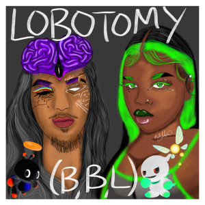 Listen to Lobotomy (Bbl) (Explicit) song with lyrics from Native Foreign