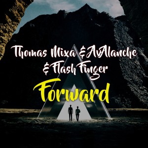 收聽Thomas Mixa的Forward (Extended Version)歌詞歌曲