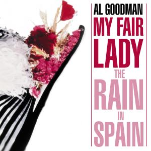Album My Fair Lady / The Rain in Spain from Al Goodman