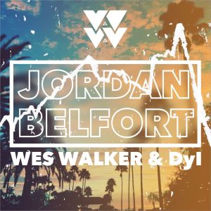 ดาวน์โหลดและฟังเพลง Jordan Belfort (Explicit) พร้อมเนื้อเพลงจาก Wes Walker