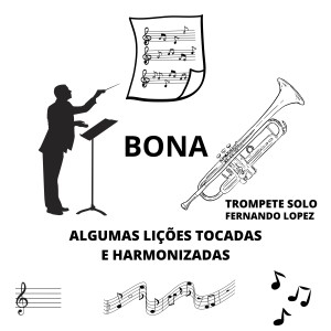 Album Bona Trompete Solo (Algumas Liçoes Tocadas e Harmonizadas) oleh Fernando López