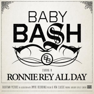 Baby Bash的專輯Ronnie Rey All Day (Explicit)