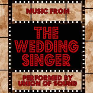 Union Of Sound的專輯Music From The Wedding Singer
