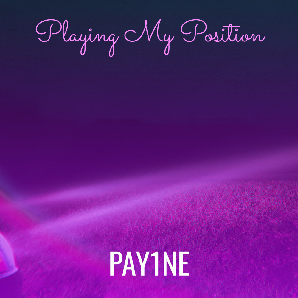 Playing My Position (Explicit)