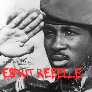 Album ESPRIT REBELLE (Explicit) from Djacky jack