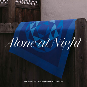 Bassel & the Supernaturals的專輯Alone At Night