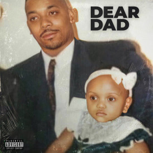 Domo Wilson的專輯Dear Dad (Explicit)