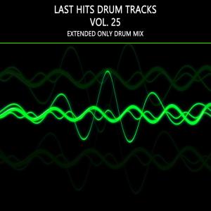 Last Hits Drum Tracks, Vol. 25 (Special Drum Tracks Of Last Hits)