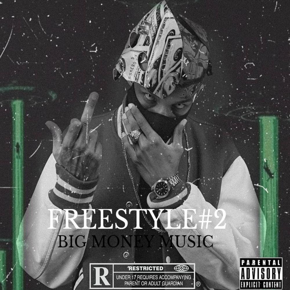 Freestyle #2 Big Money (Explicit)