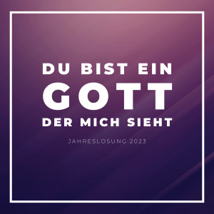 收听Peter Menger的Du Bist Ein Gott, Der Mich Sieht (Jahreslosung 2023)歌词歌曲