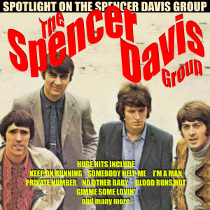 Spencer Davis Group的專輯The Spencer Davis Group - Spotlight On The Spencer Davis Group