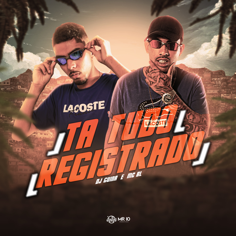 Ta Tudo Registrado (Explicit)